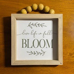 Live Life in Full Bloom Wood Sign